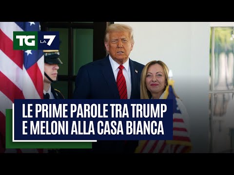 Le prime parole tra Trump e Meloni alla casa bianca