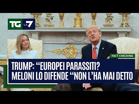 #Trump: “Europei parassiti? #Meloni lo difende “non l’ha mai detto”