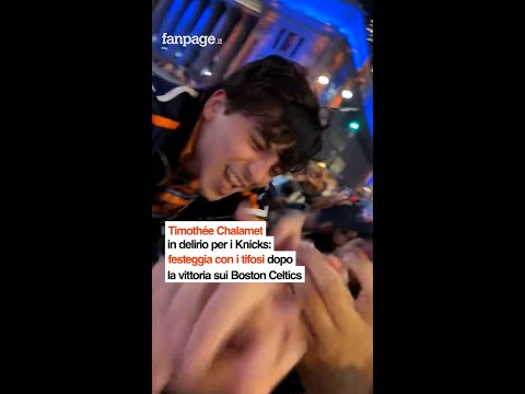 Timothée Chalamet in delirio per i Knicks: festeggia con i tifosi dopo la vittoria su Boston!