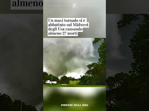 Un maxi tornado si è abbattuto sul Midwest degli Usa causando almeno 27 morti #shorts #news