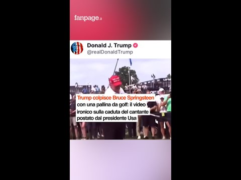 Trump colpisce Bruce Springsteen con una pallina da golf