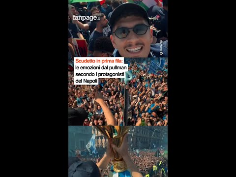Scudetto in prima fila: le emozioni dal pullman secondo i protagonisti del Napoli