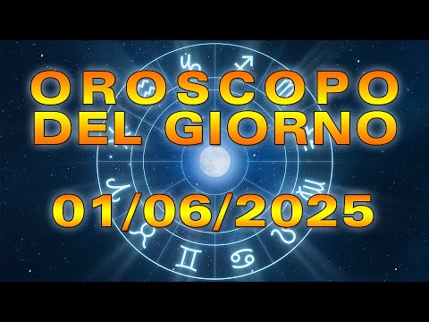 Oroscopo del Giorno: Domenica, 1 Giugno 2025!