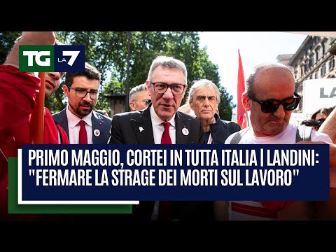 Primo Maggio, cortei in tutta Italia | Landini: “Fermare la strage dei morti sul lavoro”