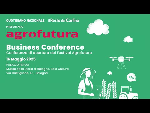 Business Conference – Conferenza di apertura del Festival Agrofutura