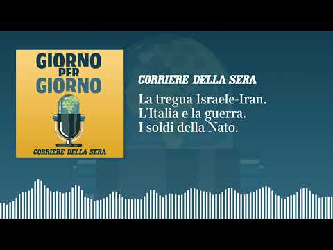La tregua Israele-Iran. L’Italia e la guerra. I soldi della Nato