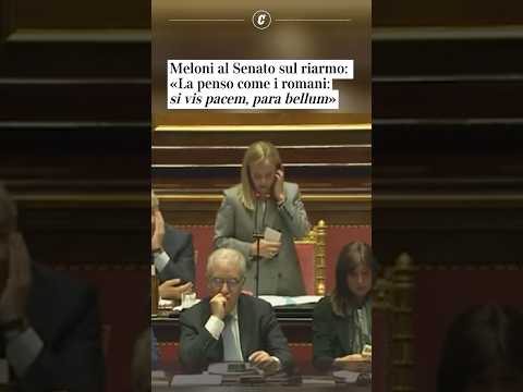 Meloni al Senato sul riarmo: «La penso come i Romani: si vis pacem, para bellum» #shorts #news