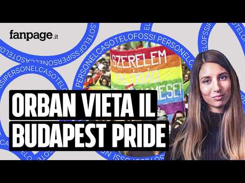 Orban vieta il Budapest Pride e dice all’Europa di farsi i fatti suoi – Nel Caso Te LoFossiPersoEP70