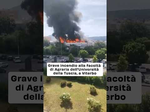 Un vasto incendio ha divorato il polo del Riello dell’Università della Tuscia, a Viterbo