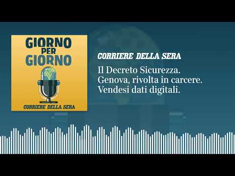 Il Decreto Sicurezza. Genova, rivolta in carcere. Vendesi dati digitali