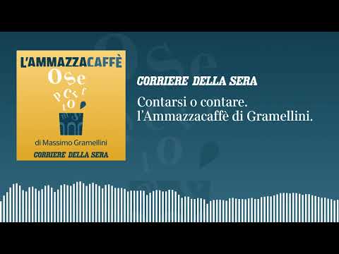 Contarsi o contare: l’«Ammazzacaffè» di Massimo Gramellini