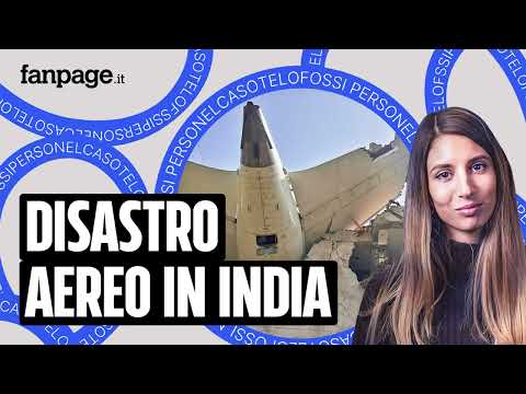 Cosa sappiamo finora del terribile incidente aereo in India – Nel Caso Te Lo Fossi Perso EP64