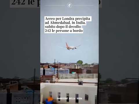Aereo per Londra precipita ad Ahmedabad, in India, dopo il decollo: 242 i passeggeri #shorts #news