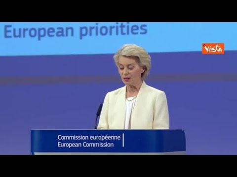 Von der Leyen presenta bilancio Ue: È il più ambizioso di sempre, rafforza la nostra indipendenza