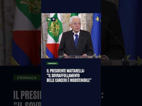 Il Presidente Mattarella: “Il sovraffollamento delle carceri è insostenibile”