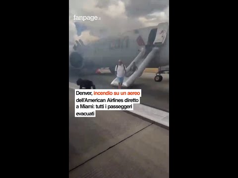 Denver, incendio su un aereo dell’American Airlines diretto a Miami: tutti i passeggeri evacuati