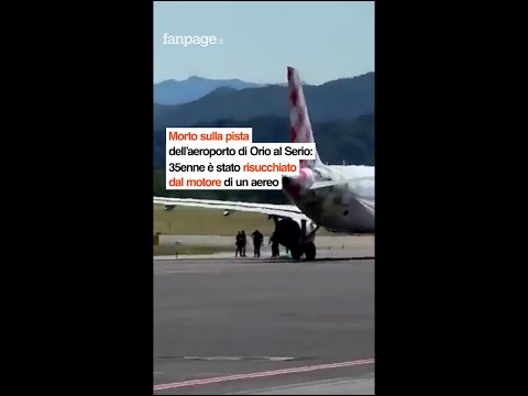 Tragedia a Orio al Serio, dove da questa mattina tutti i voli sono stati dirottati per un drammatico