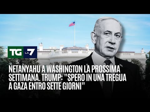 Netanyahu a Washington la prossima settimana. Trump: “Spero in una tregua a Gaza entro sette giorni”