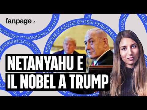 Netanyahu corteggia Trump candidandolo al Nobel per la pace – Nel Caso Te Lo Fossi Perso EP77