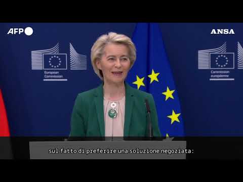 Dazi, von der Leyen: “Contromisure pronte, ma preferiremmo un accordo”