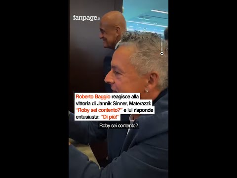 Baggio reagisce alla vittoria di Jannik Sinner, Materazzi: “Roby sei contento?” e lui: “Di più!”