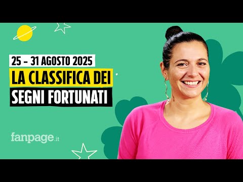 Oroscopo, la classifica dei segni più fortunati della settimana dal’25 al 31 agosto 2025