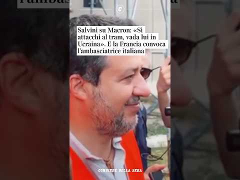 Salvini su Macron: «Si attacchi al tram, vada lui in Ucraina» #shorts #news