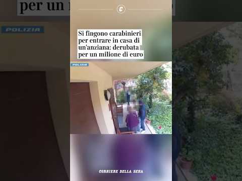 Si fingono carabinieri per entrare in casa di un’anziana: derubata per un milione di euro #shorts