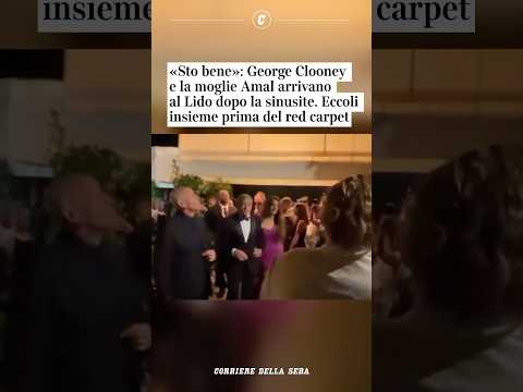 George Clooney e la moglie Amal arrivano al Lido dopo la sinusite: eccoli insieme sul red carpet