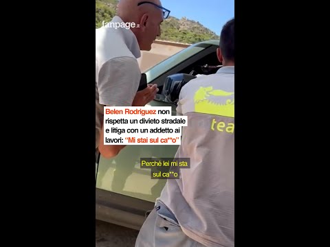 Belen Rodriguez non rispetta un divieto stradale e litiga con un addetto: “Mi stai sul ca**o”