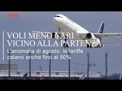 Ad agosto voli meno cari se acquistati poco prima della partenza: ecco perché – La videoscheda