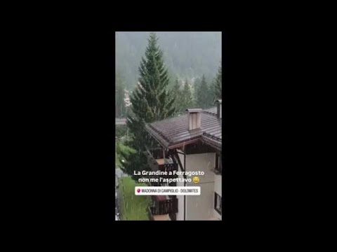 Ferragosto, grandina a Madonna di Campiglio