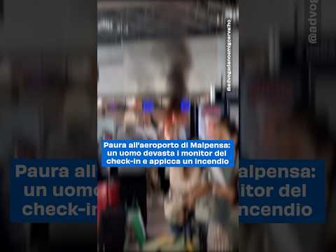 Paura a Malpensa T1: un uomo armato di martello devasta i monitor del check-in e appicca un incendio