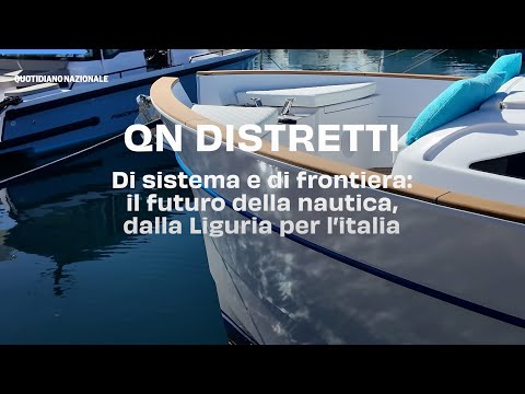 QN Distretti | Di sistema e di frontiera: il futuro della nautica, dalla Liguria per l’Italia