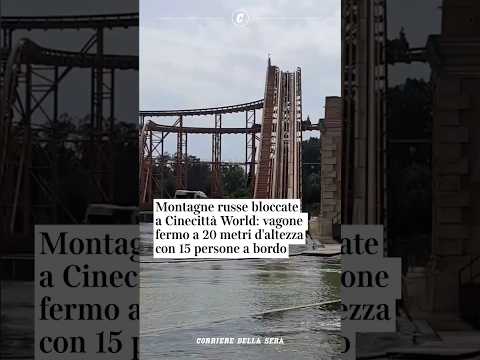 Montagne russe bloccate a Cinecittà World: vagone fermo a 20 metri d’altezza con 15 persone a bordo