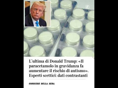 L’ultima di Trump: «Paracetamolo in gravidanza aumenta rischio di autismo». Esperti scettici