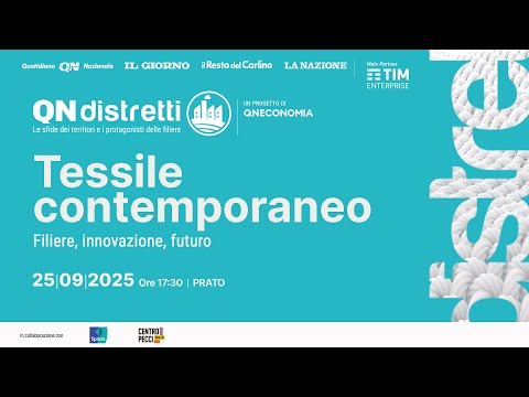 QN Distretti | Tessile contemporaneo: filiere, innovazione, futuro