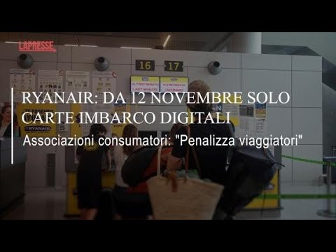 Ryanair dice stop al biglietto cartaceo, dal 12 novembre carta d’imbarco solo digitale
