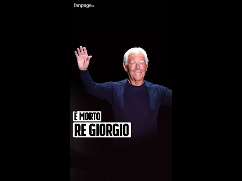 È morto re Giorgio Armani, lo stilista simbolo della moda italiana nel mondo aveva 91 anni