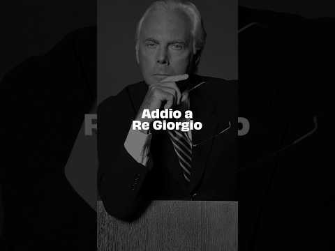 Addio a Giorgio Armani