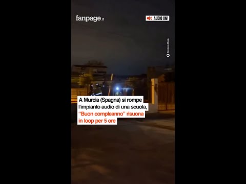 A Murcia (Spagna) si rompe l’impianto audio di una scuola, “Buon compleanno” risuona per 5 ore