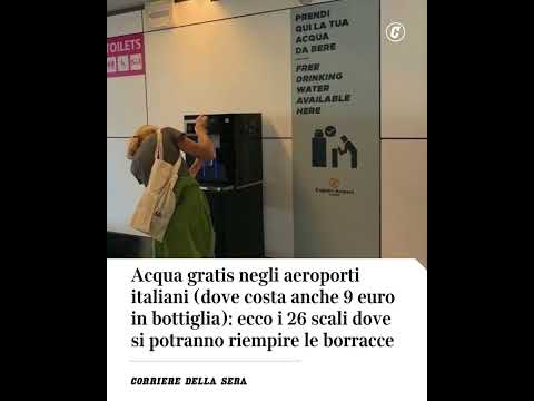 Acqua gratis in 26 aeroporti italiani (dove costa anche 9 euro in bottiglia): ecco quali #shorts