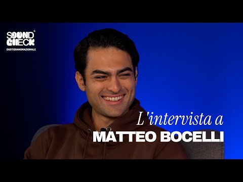 Soundcheck | L’intervista a Matteo Bocelli