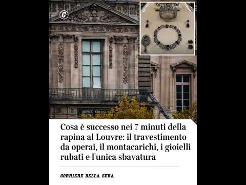 I 7 minuti della rapina al Louvre: il travestimento da operai, il montacarichi, l’unica sbavatura