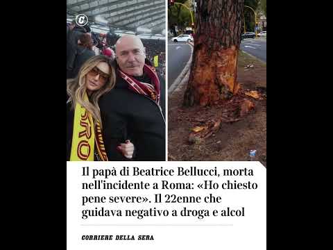 Il papà di Beatrice Bellucci, morta nell’incidente a Roma: «Ho chiesto pene severe»