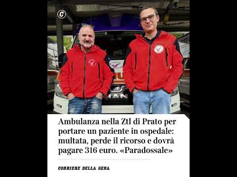 Ambulanza nella Ztl di Prato per portare paziente in ospedale: multata, perde ricorso e dovrà pagare