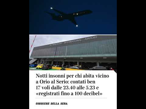 Notti insonni per chi abita vicino a Orio al Serio: contati ben 17 voli dalle 23.40 alle 5.23