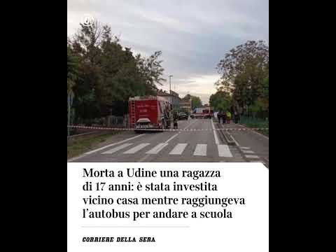 Morta a Udine una ragazza di 17 anni: investita mentre raggiungeva il bus per andare a scuola #news