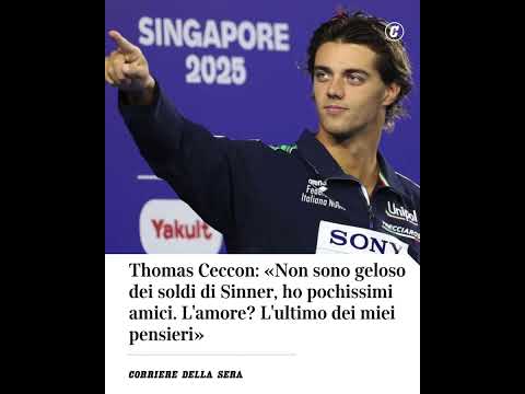 Thomas Ceccon: «Non sono geloso dei soldi di Sinner. L’amore ultimo dei miei pensieri»