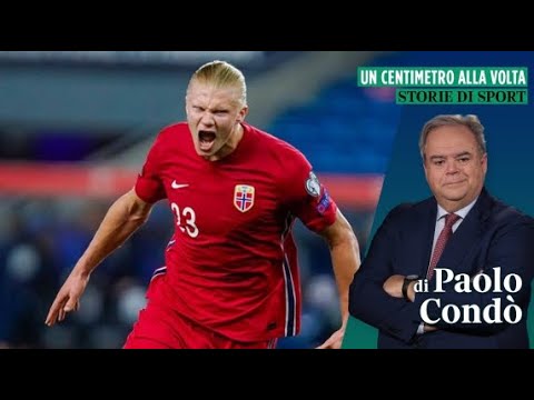 La differenza di HAALAND, un centravanti mai visto – PAOLO CONDÒ | Un centimetro alla volta
